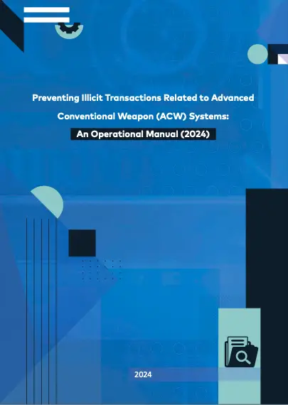 Preventing Illicit Transactions Related to Advanced Conventional Weapon (ACW) Systems