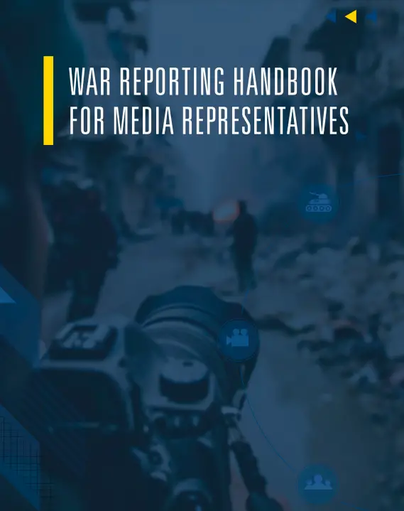 WAR REPORTING HANDBOOK FOR MEDIA REPRESENTATIVES